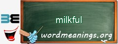 WordMeaning blackboard for milkful
